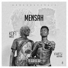 Kofi Mole ft Kwesi Arthur - Mensah (Prod. By KaySo)