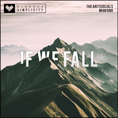 The Antisocials X Miavono - If We Fall