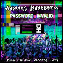 Andreas Henneberg - Password Invalid (Original Mix)