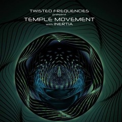 Nogoa | Temple Movement - Twisted Frequencies Event  Brighton UK | 6/4/18 Chillout/Minimal Tech Set