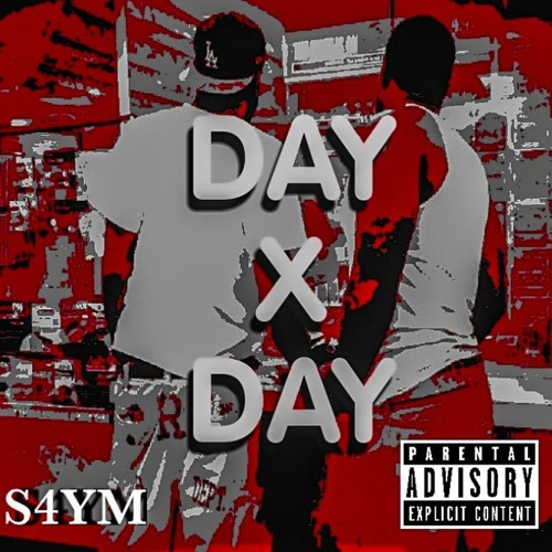 DAYXDAY [S4YM prod. by ruffiankick]