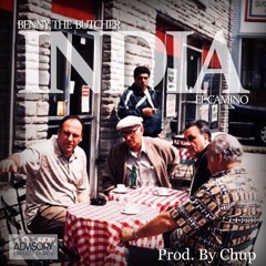 Benny The Butcher ft. El Camino - India (Prod. By Chup)