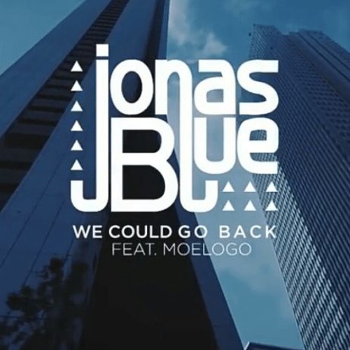 Jonas Blue -We Could Go Back (Audio)