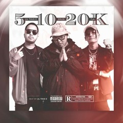 Ginjin Fla & Lil thug e - 5 10 20k