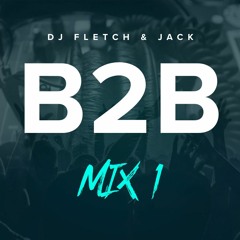 B2B - DJ Fletch Alderson & DJ Jack Wilson - Onwards and Upwards