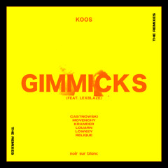 KOOS - Gimmicks (feat. Lex Blaze) [Movenchy Remix]