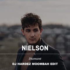 Nielson - Diamant (DJ Hardez Moombah Edit)(FREE DOWNLOAD)