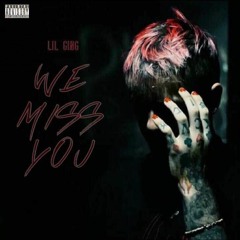 WE Miss You Lil peep(Prod. CashMoneyAp)