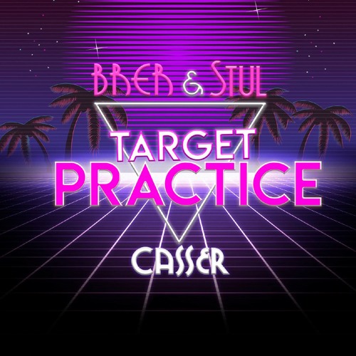BRER & STUL, CASSER - TARGET PRACTICE