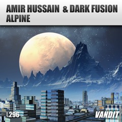 Amir Hussain & Dark Fusion - Alpine [Preview]