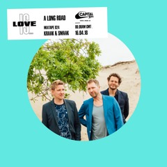 Love Is... A Long Road by Kraak & Smaak