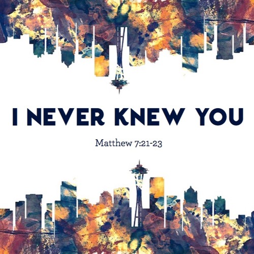 Stream SOTM // Matthew 7:21-23 "I Never Knew You" [Pastor Alex Early] by  Redemption Church | Listen online for free on SoundCloud