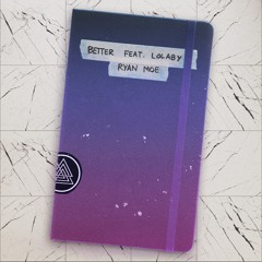 Better feat. Lolaby