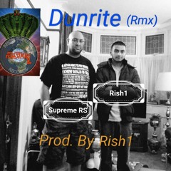 Dunrite (Rmx) Prod. Rish1