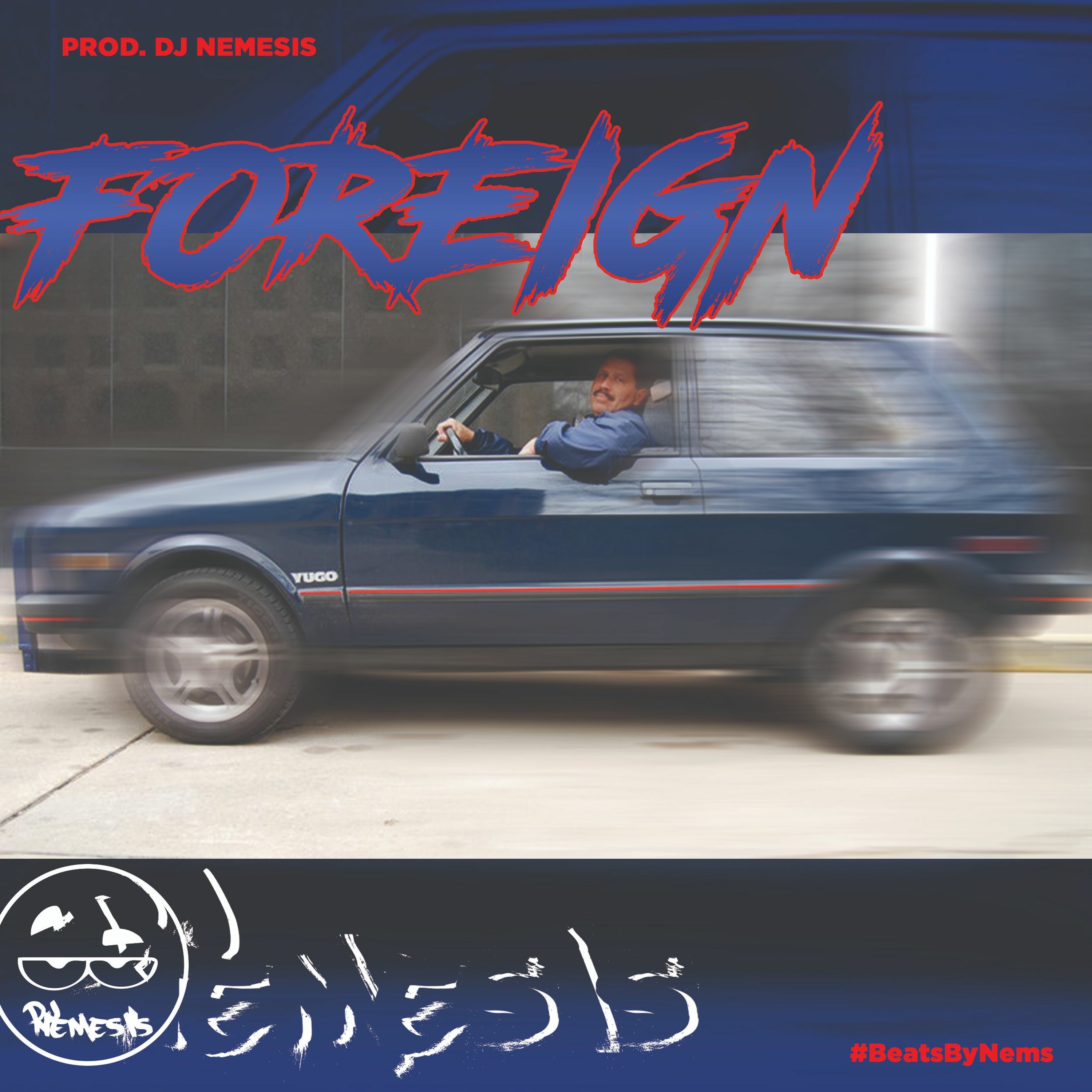 Foreign ( Prod. DJ Nemesis) episode artwork