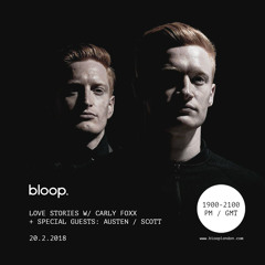 Love Stories w/ Carly Foxx + Austin & Scott -  20.2.2018