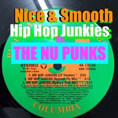 NICE & SMOOTH Vs. THE NU PUNKS / HIP HOP FUNK / DANCE PARTY MIX !