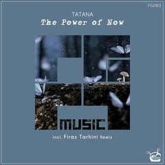 Tatana - The Power Of Now (Firas Tarhini Remix) {Freegrant Music} [OUT NOW]