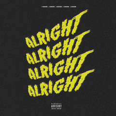 Alright (produced by gilly)