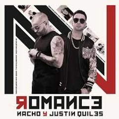 Nacho Ft. Justin Quiles - Romance