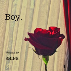 SHINE- BOY