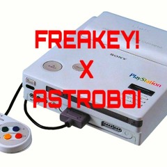 PlaystationAstro3000 (FREAKEY! X ASTROBOI)