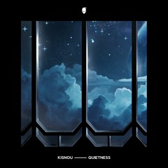 Kisnou - Quietness [ʜ/ʀ]