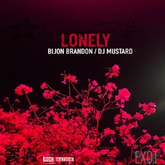 Lonely - Bijon Brandon (Prod. by DJ Mustard)