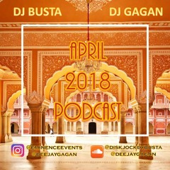 April Bhangra Podcast 2018- Dj Busta & Dj Gagan