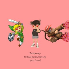 temporary ft. diddy-kun & toon link [prod. convn]
