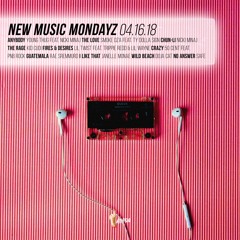 New Music Mondayz 4.16