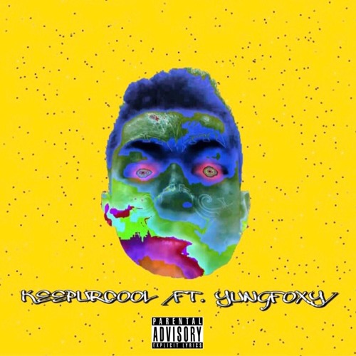 keep ur cool. (ft. Yung Foxy) [prod. Jouce Money]