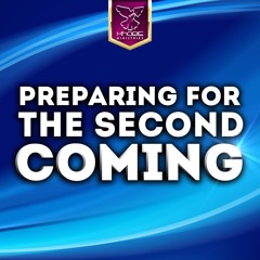 Preparing For The Second Coming