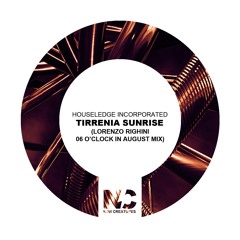Houseledge Incorporated - Tirrenia Sunrise (Lorenzo Righini 06 O'Clock In August Mix)