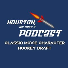 Ep. 12 - Movie Character Hockey Draft (feat. Manan, Regan, and Trevor)