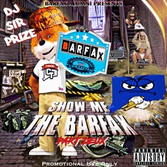 Show Me The Barfax Pt Deux