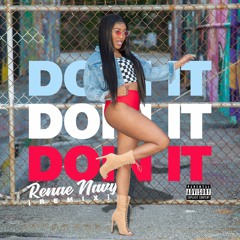 Renae Navy - Doin It (Remix)