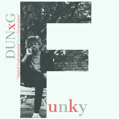 DUNxG - "FUNKY"