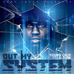 Out My System Ft. Lil Durk