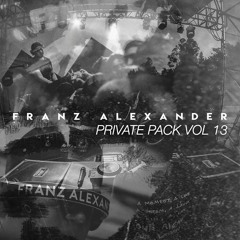Franz Alexander - Private Mashup Pack 13 | | CLICK 'BUY'