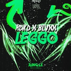 RDKD & BLVXX - LEGGO (Main Mix) [JUNGLE RECORDS EXCLUSIVE]