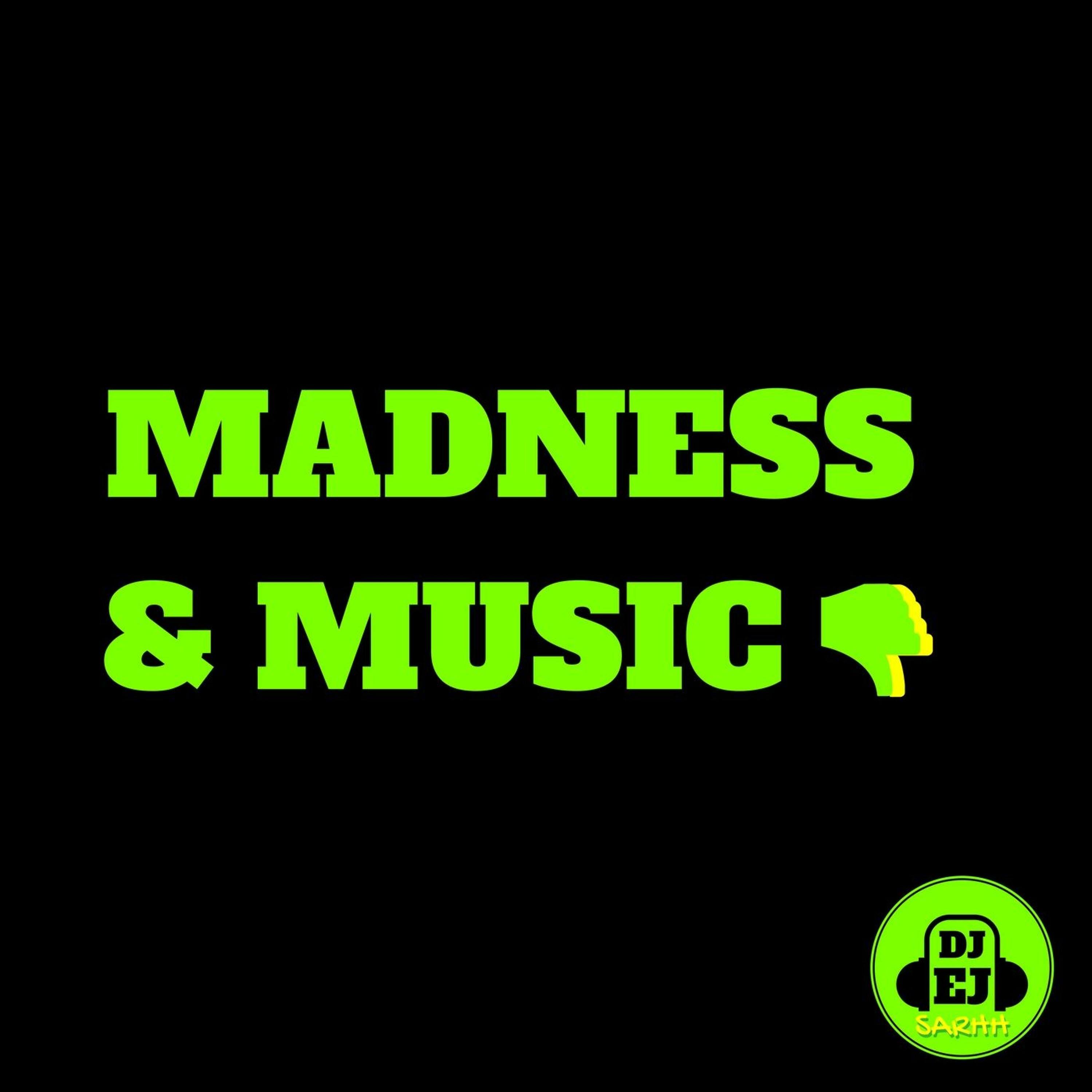 Madness & Music - SARHH Episode #4 episode artwork