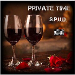 PRIVATE TIME - S.P.U.D. (Inst. by Trust Money Music Group)