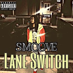 SMOOVE - Lane Switch