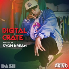 Digital Crate Episode 6 on Dash Radio via Independent Grind