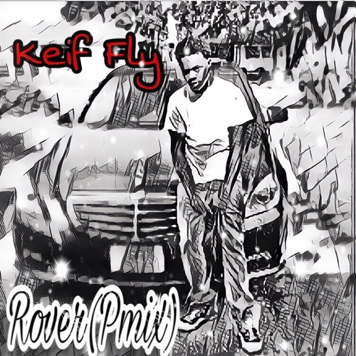 Keif Fly - Rover(Pmix)free$tyle