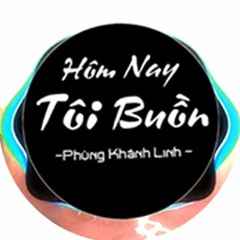 Hôm Nay Tôi Buồn Remix (A.U Mix)