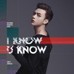 Soobin Hoàng Sơn - I Know You Know (Prod.by TINLE)