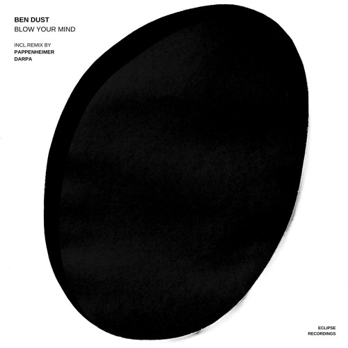 Ben Dust - Blow Your Mind - (Pappenheimer Remix) OUT NOW