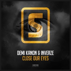 Demi Kanon & Inverze - Close Our Eyes (Teaser)